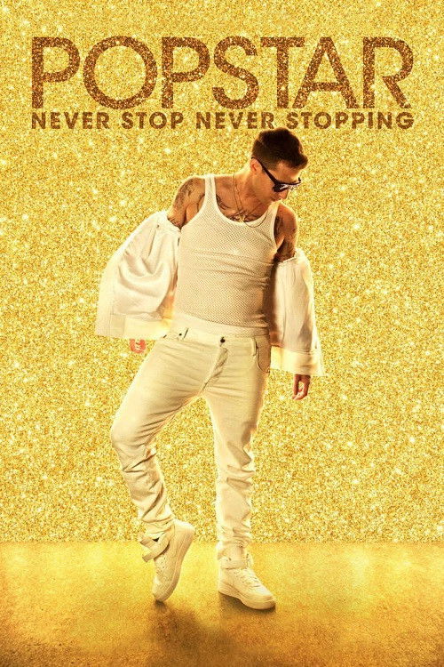 Popstar: Never Stop Never Stopping movie poster