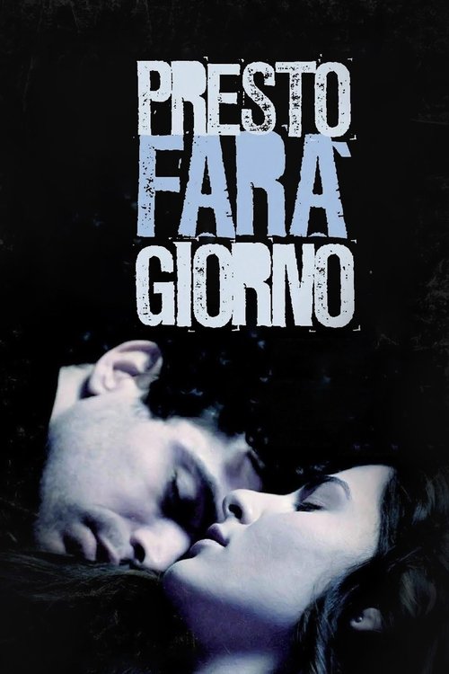 Presto farà giorno poster