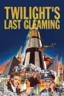 Twilight's Last Gleaming
