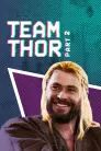 Team Thor: Part 2 movie poster
