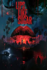 Lips Like Sugar (N/A) - Movie Poster