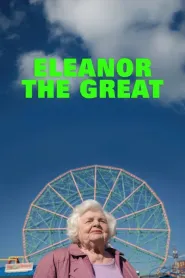 Eleanor the Great (2025) - Movie Poster