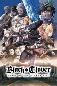 Black Clover: Sabia Regelui Vrăjitor