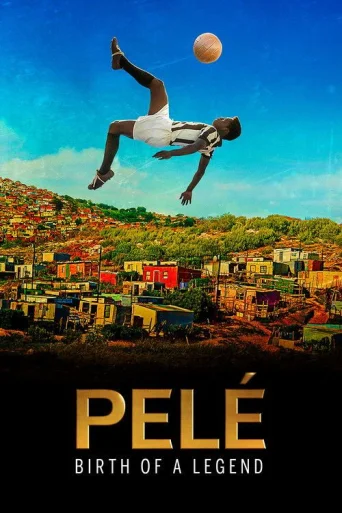 Pelé: Nașterea unei legende poster