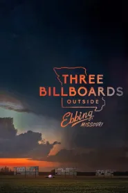 Three Billboards Outside Ebbing, Missouri (2017)