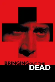 Bringing Out the Dead (1999)
