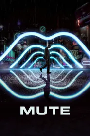 Mute (2018) - Movie Poster