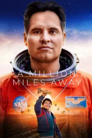 A Million Miles Away (2023) - Movie Poster