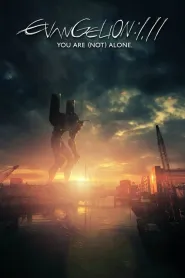 Evangelion: 1.0 You Are (Not) Alone