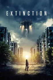 Extinction (2018) - Movie Poster