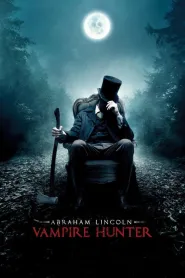 Abraham Lincoln: Vampire Hunter movie poster