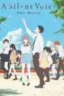 A Silent Voice: The Movie
