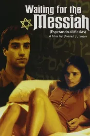 Waiting for the Messiah