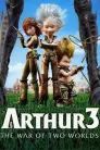 Poster film Arthur 3: Războiul celor două lumi